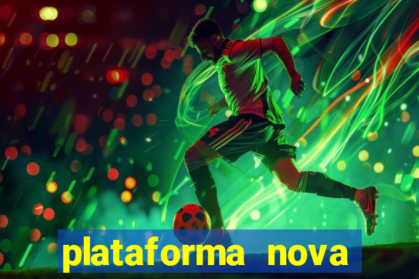 plataforma nova pagando bet